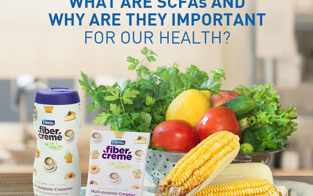 What Are SCFAs and Why Are They Important for Our Health?